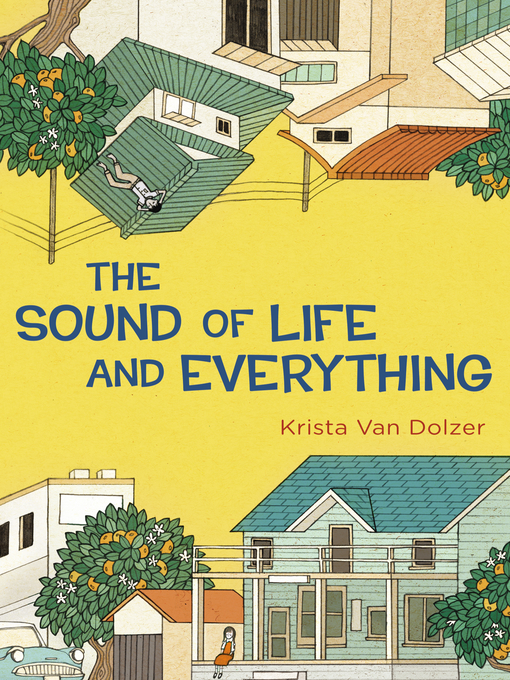 Title details for The Sound of Life and Everything by Krista Van Dolzer - Available
